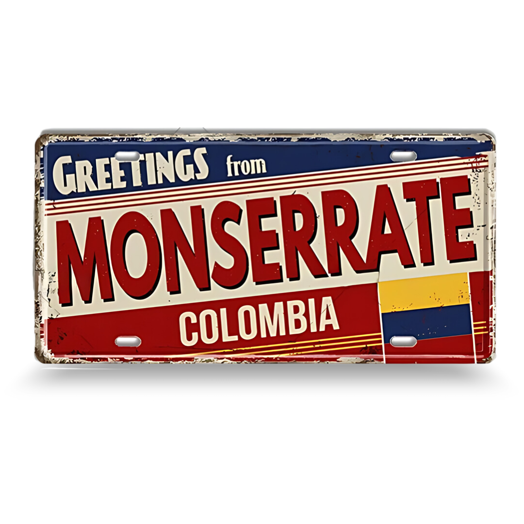 Vintage-style sign with 'Greetings from Monserrate, Colombia' text and Colombian flag design.