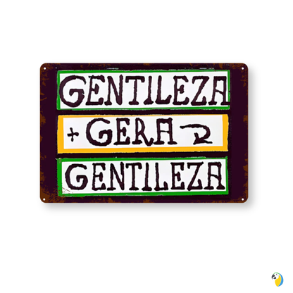 Brazil Gentileza Gera Gentileza Tin sign • Brazilian Happy Quote Metal Print Wall Art • Papagaio Studio Design Shop